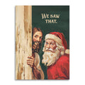 Bad Betty Greeting Co. - We Saw That - Santa & Jesus Funny Christmas Card Guilt Trip