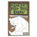 Please Don't Feed the Bears: A Vegan Cookbook